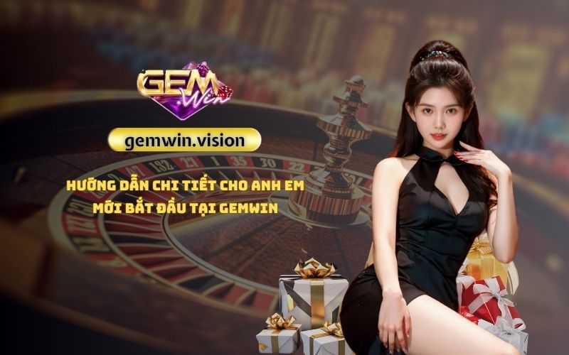Hướng dẫn Gemwin cho anh em mới Hướng dẫn Gemwin cho anh em mới